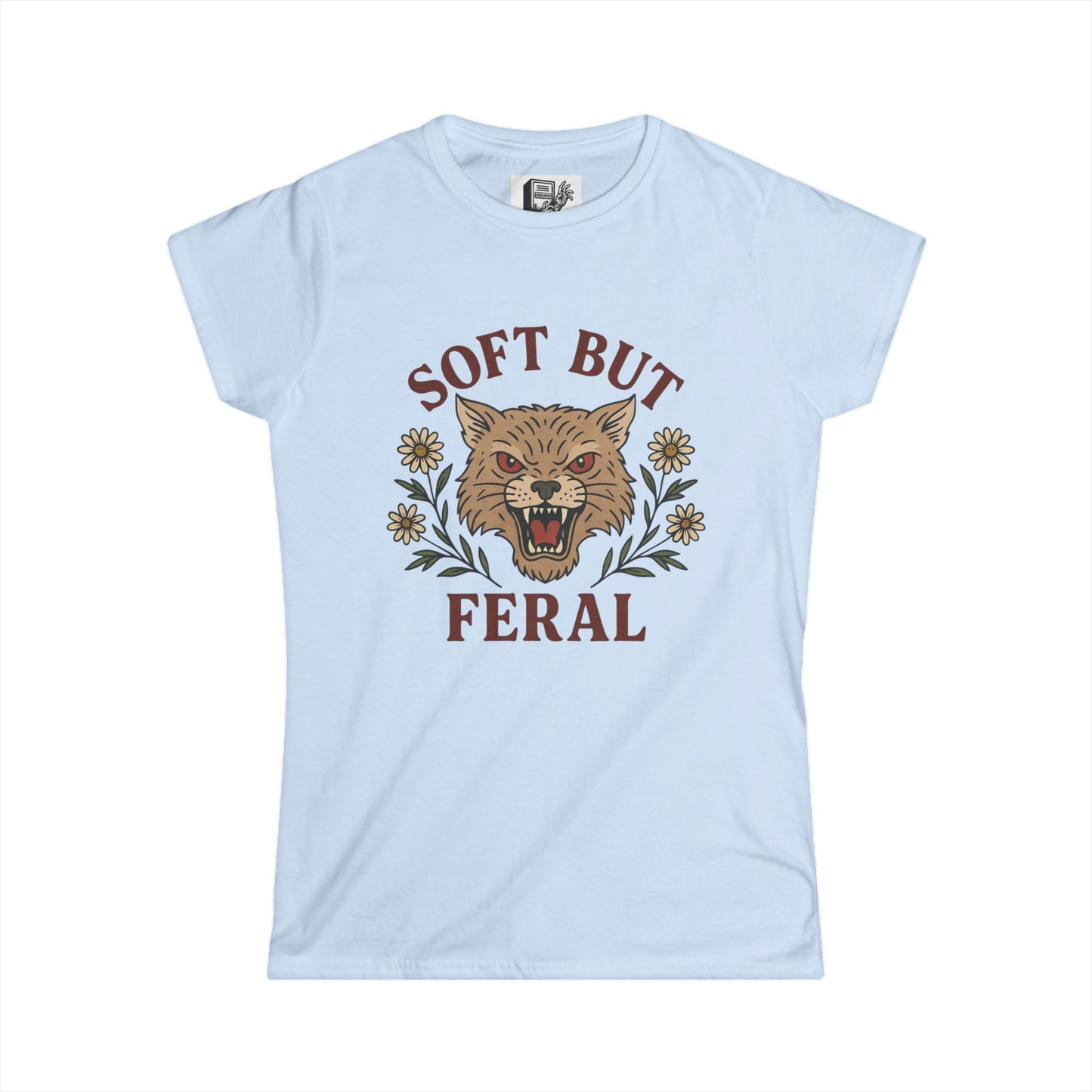Soft but Feral - Women's Cut T Shirt