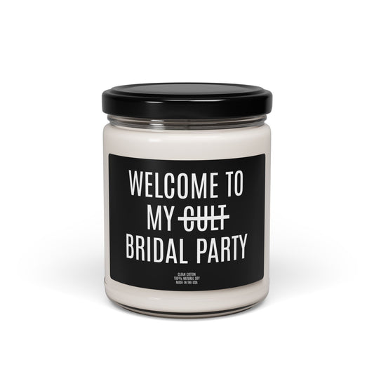 Welcome to My Bridal Party - Clean Cotton, 100% Natural Soy Candle, 9 oz