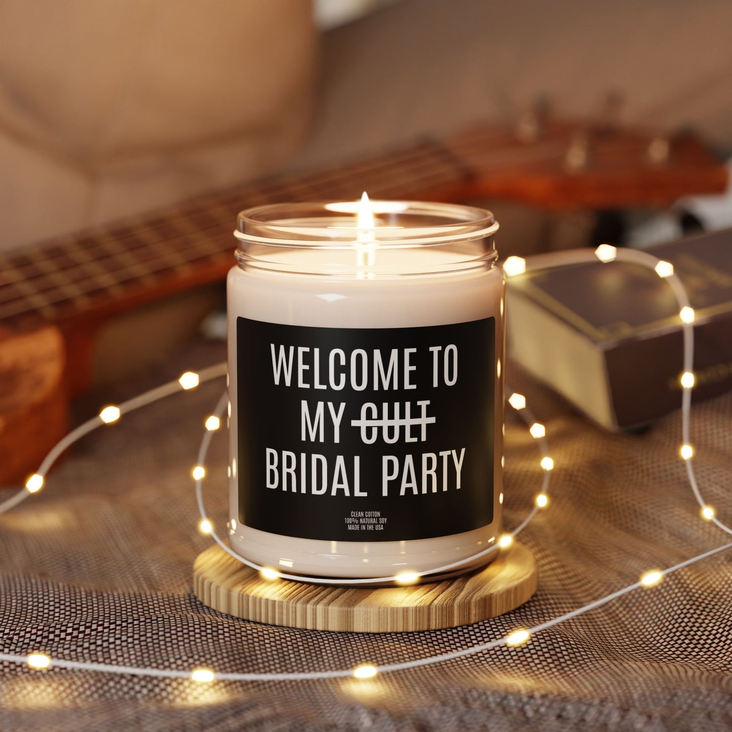 Welcome to My Bridal Party - Clean Cotton, 100% Natural Soy Candle, 9 oz