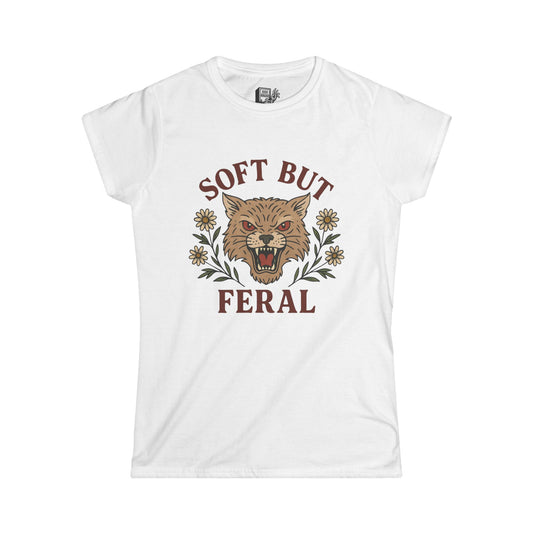 Soft but Feral - Women's Cut T Shirt